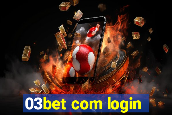 03bet com login